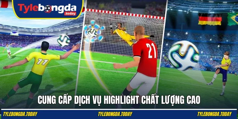 Website cung cấp dịch vụ highlight chất lượng cao