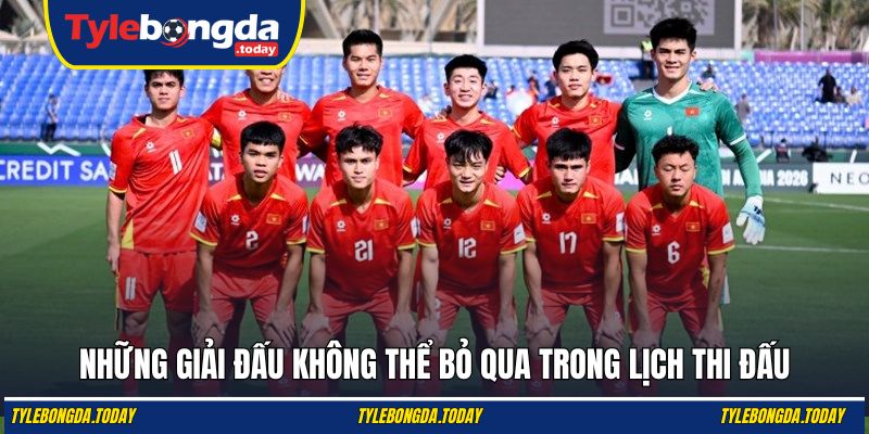 Những giải đấu không thể bỏ qua trong lịch thi đấu