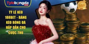 Tỷ lệ kèo 188BET